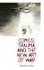 Comics Trauma and the New Art of War