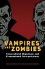 Vampires and Zombies