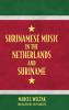 Surinamese Music in the Netherlands and Suriname