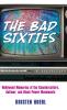 Bad Sixties