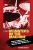 Monsters in the Machine