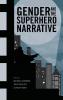 Gender and the Superhero Narrative