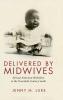 Delivered by Midwives