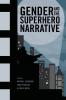 Gender and the Superhero Narrative