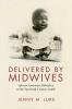 Delivered by Midwives