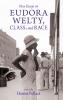 New Essays on Eudora Welty Class and Race