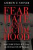 Fear Hate and Victimhood