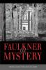 Faulkner and Mystery