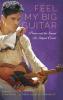 Feel My Big Guitar