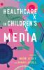 Healthcare in Children's Media