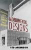 Monumental Designs