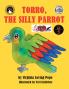 Torro The silly parrot
