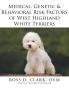 Medical Genetic & Behavioral Risk Factors of West Highland White Terriers