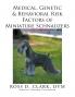 Medical Genetic & Behavioral Risk Factors of Miniature Schnauzers