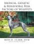 Medical Genetic & Behavioral Risk Factors of Whippets