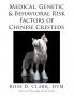 Medical Genetic & Behavioral Risk Factors of Chinese Cresteds