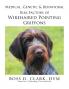 Medical Genetic & Behavioral Risk Factors of Wirehaired Pointing Griffons