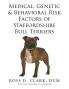 Medical Genetic & Behavioral Risk Factors of Staffordshire Bull Terriers