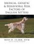 Medical Genetic & Behavioral Risk Factors of English Setters