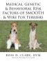 Medical Genetic & Behavioral Risk Factors of Smooth & Wire Fox Terriers