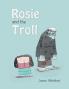 Rosie and the Troll