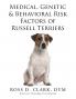 Medical Genetic & Behavioral Risk Factors of Russell Terriers