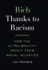 Rich Thanks to Racism