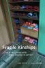 Fragile Kinships