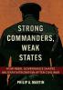 Strong Commanders Weak States