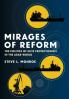 Mirages of Reform