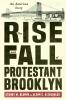 Rise and Fall of Protestant Brooklyn