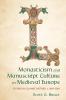 Monasticism and Manuscript Culture in Medieval Europe