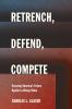 Retrench Defend Compete