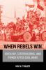 When Rebels Win