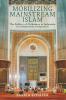 Mobilizing Mainstream Islam
