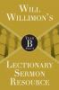 Will Willimon's Lectionary Sermon Resource