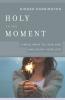 Holy in the Moment