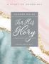 For His Glory - Women's Bible Study Leader Guide