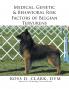 Medical Genetic & Behavioral Risk Factors of Belgian Tervurens
