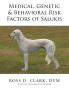 Medical Genetic & Behavioral Risk Factors of Salukis