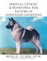 Medical Genetic & Behavioral Risk Factors of Norwegian Elkhounds