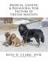 Medical Genetic & Behavioral Risk Factors of Tibetan Mastiffs