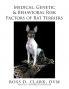 Medical Genetic & Behavioral Risk Factors of Rat Terriers