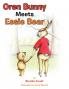 Oren Bunny Meets Essie Bear