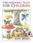 5 Nourishing Tales for Children