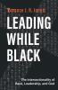Leading While Black