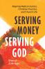 Serving Money Serving God