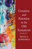 Creation and Emotion in the Old Testament