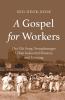 A Gospel for Workers