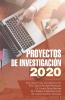 Proyectos De Investigaci��n 2020